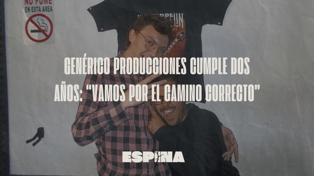 Genérico Producciones cumple dos años: «Vamos por el camino&nbsp;correcto»