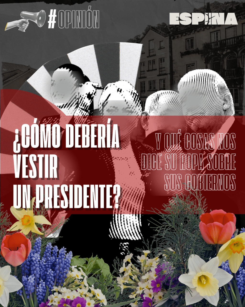 ¿Cómo debería vestir un presidente?